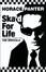Cover of Ska'd for Life