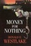 Cover of 'Money for Nothing'