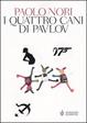 Cover of I quattro cani di Pavlov