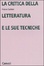 Cover of La critica della letteratura e le sue tecniche