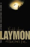 The Richard Laymon Collection : "Night Show"AND "Allhallow's Eve" v. 3