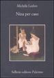 Cover of Nina per caso