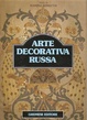 Cover of Arte decorativa russa