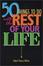 Cover of '50 Things to Do with the Rest of Your Life'