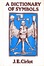 Cover of A dictionary of symbols