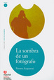 Cover of La Sombra de un Fotografo
