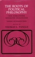 Cover of The Roots of Political Philosophy