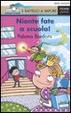 Cover of Niente fate a scuola!