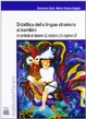 Cover of Didattica della lingua straniera ai bambini in contesto di italiano LS, italiano L2 e inglese LS
