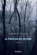 Cover of La strategia del destino