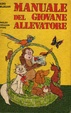 Cover of Manuale del giovane allevatore