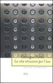 La vita istruzioni per l'uso