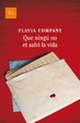 Cover of Que ningú no et salvi la vida