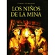Cover of Los niños de la mina