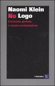 No Logo Economia globale e nuova contestazione