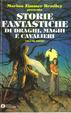Cover of Storie fantastiche di draghi, maghi e cavalieri