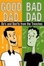 Cover of "Good Dad / Bad Dad"