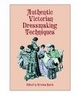 Cover of Authentic Victorian Dressmaking Techniques