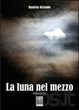 Cover of La luna nel mezzo