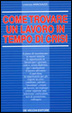 Cover of Come trovare un lavoro in tempo di crisi