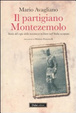 Cover of Il partigiano Montezemolo. Storia del capo della resistenza militare nell'Italia occupata