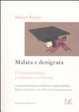 Cover of Malata e denigrata