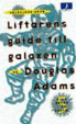Cover of Liftarens guide till galaxen
