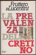 Cover of La prevalenza del cretino