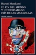 Cover of El fin del mundo y un despiadado pais de las maravillas