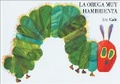 La oruga muy hambrienta : Board Book
