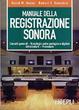 Cover of Manuale della registrazione sonora