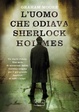 Cover of L'uomo che odiava Sherlock Holmes
