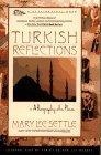 Turkish Reflections : A Biography of a Place