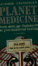 Cover of Planet Medicine