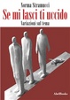 Cover of Se mi lasci ti uccido