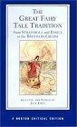 The Great Fairy Tale Tradition : From Straparola and Basile to the Brothers Grimm (Norton Critical Editions)