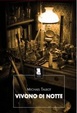 Cover of Vivono di notte