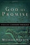 God of Promise : Introducing Covenant Theology