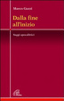 Cover of Dalla fine all'inizio. Saggi apocalittici