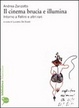 Cover of Il cinema brucia e illumina