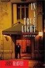 In a True Light : A Novel of Crime