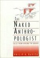 Cover of The Naked Anthropologist