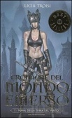 Nihal della Terra del Vento Cronache del Mondo Emerso (volume 1)