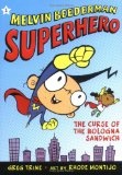 The Curse of the Bologna Sandwich (Melvin Beederman, Superhero)
