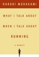 Cover of What I Talk About When I Talk About Running