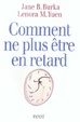 Cover of Comment ne plus être en retard