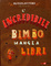 Cover of L'incredibile bimbo mangia libri
