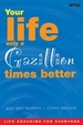 Cover of Your life only a gazillion times better