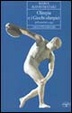 Cover of Olimpia e i giochi olimpici dall'antichità a oggi