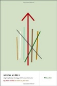 Mental Models : Aligning design strategy with human behavior